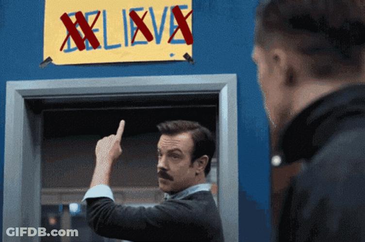 Ted Lasso Believe Sign Marked X GIF