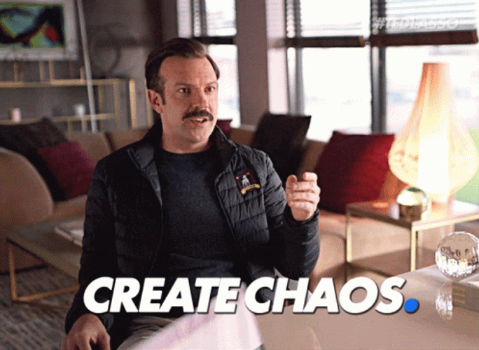 Ted Lasso Create Chaos GIF