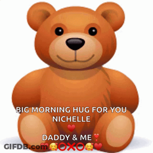 Teddy Bear Big Morning Hug Nichelle Daddy GIF