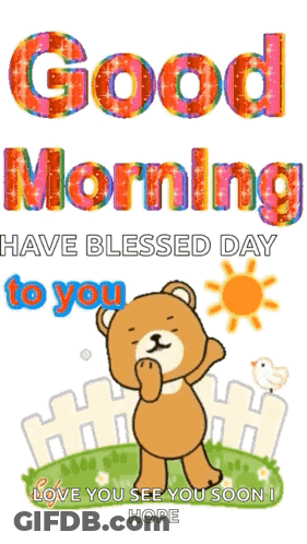 Teddy Bear Good Morning Have Blessed Day GIF