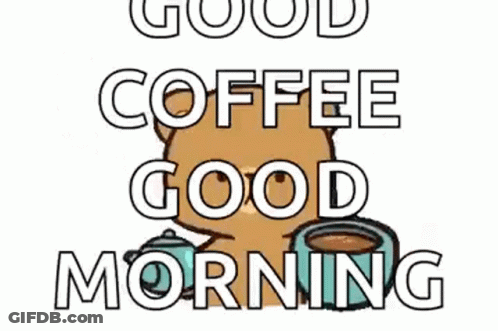 Teddy Bear Holding Coffee Saying Good Morning GIF