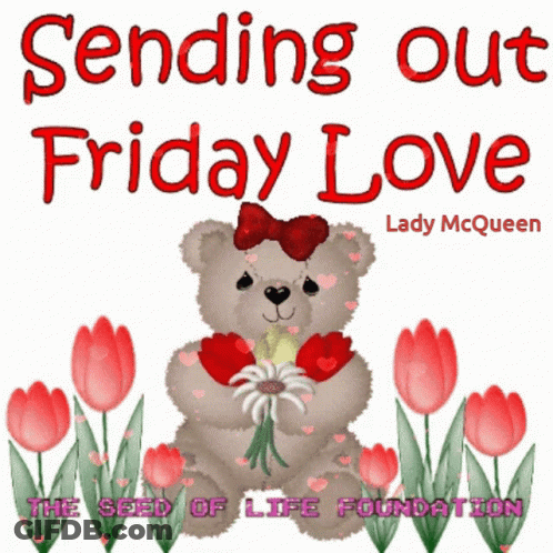 Teddy Bear Holding Flowers Sending Friday Love GIF