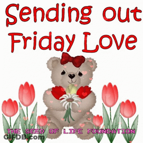 Teddy Bear Holding Flowers Sending Out Friday Love GIF