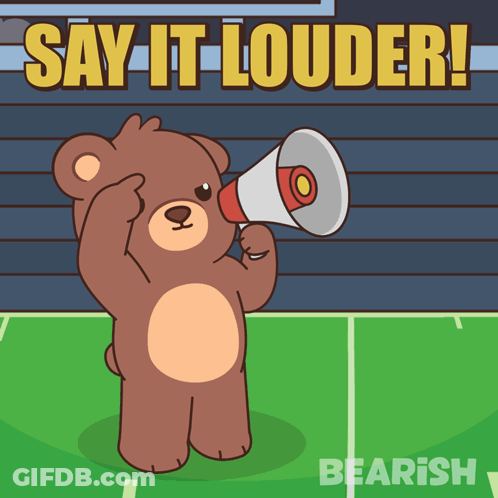 Teddy Bear Holding Megaphone Saying Say It Louder GIF
