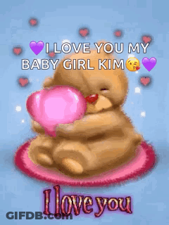Teddy Bear Holding Pink Heart Saying I Love You My Baby Girl Kim GIF