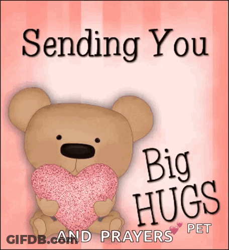 Teddy Bear Holding Sending Hugs And Prayers GIF