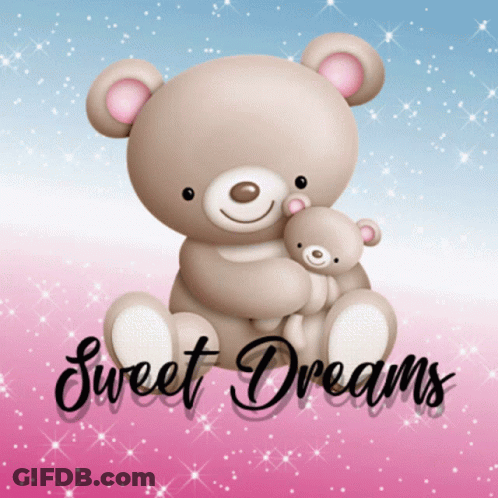 Teddy Bear Holding Smaller Teddy Bear Sweet Dreams GIF