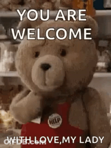 Teddy Bear In Front Of Refrigerator Saying You Are Welcome With Love My Lady GIF
