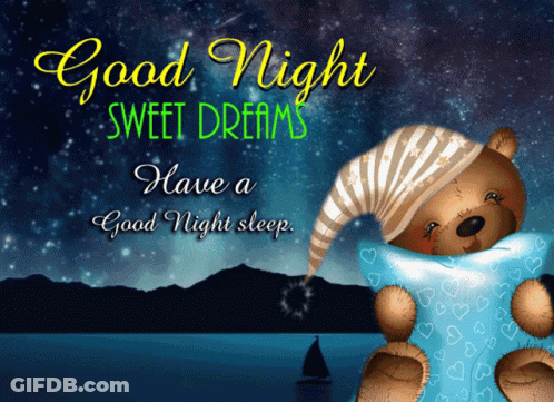Teddy Bear In Sleeping Bag Saying Good Night Sweet Dreams Have A Good Night Sleep GIF