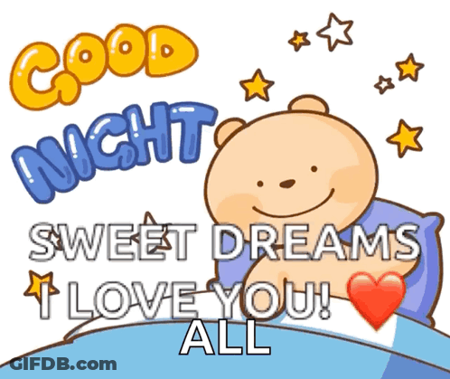 Teddy Bear Laying In Bed Good Night Sweet Dreams I Love You All GIF