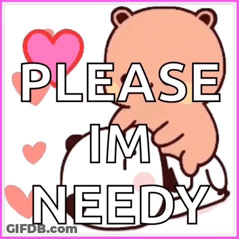 Teddy Bear Please Im Needy GIF
