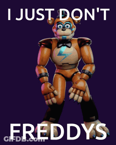 Teddy Bear Poster Saying I Just Don't Freddys GIF