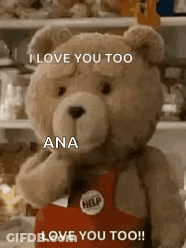 Teddy Bear Saying I Love You Too Ana GIF