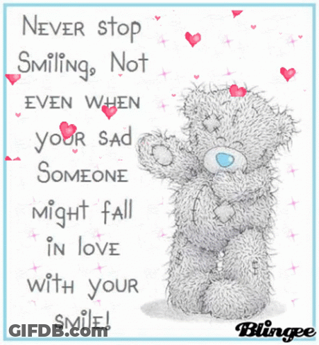Teddy Bear Saying Never Stop Smiling GIF