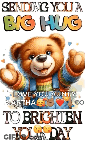 Teddy Bear Sending Big Hug Love You Aunty Martha GIF