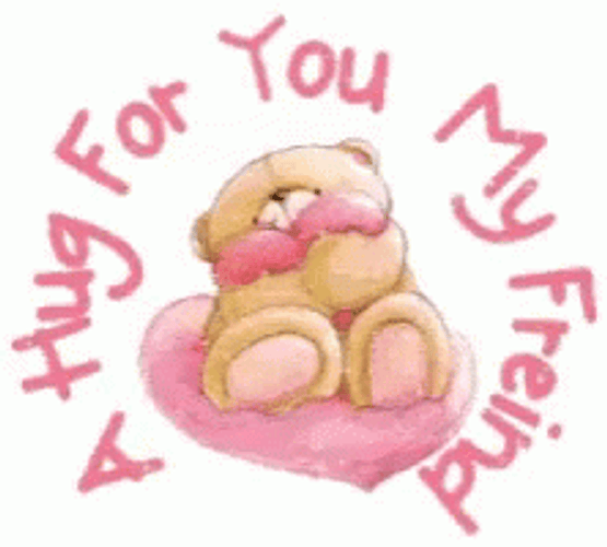 Teddy Bear Sending You A Hug My Friend GIF