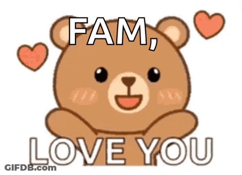 Teddy Bear With Hearts Saying Fam Love You GIF