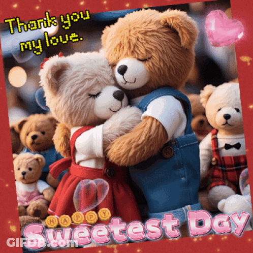 Teddy Bears Hugging Thank You My Love Sweetest Day GIF