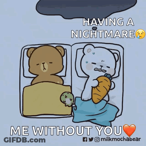 Teddy Bears Sleeping Nightmare Without You GIF