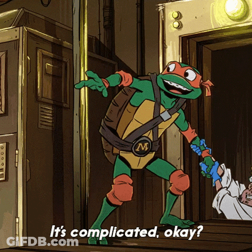Teenage Mutant Ninja Turtle Saying It's Complicated Okay GIF