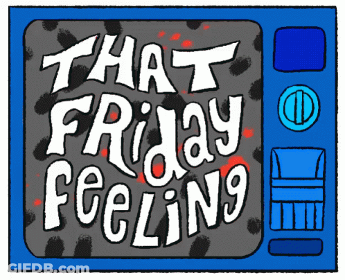 Television Saying That Friday Feeling GIF