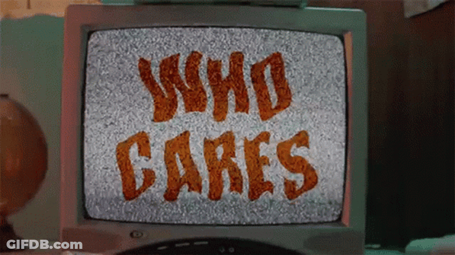 Television Showing Who Cares GIF