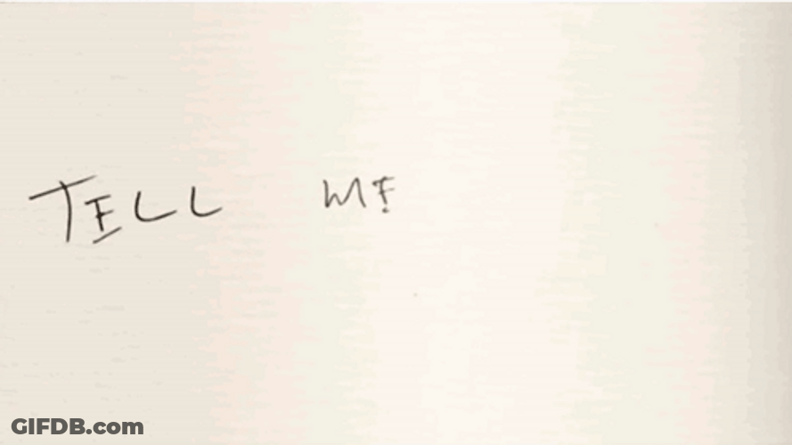 Tell Me Why GIF