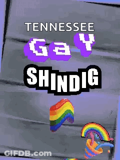 Tennessee Gay Shindig Poster With Rainbow Background GIF