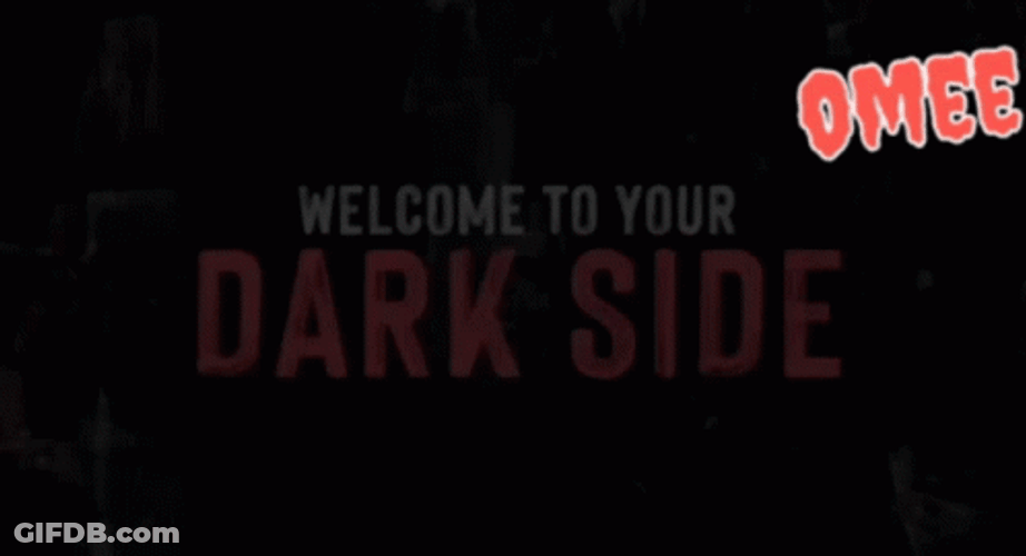 Terror Welcome To Your Dark Side GIF