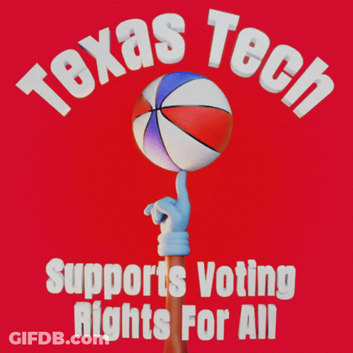 Texas Tech Supports Voting Rights For All With A Hand Holding A Basketball GIF