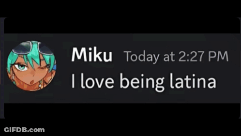 Text Message From Miku Saying I Love Being Latina GIF