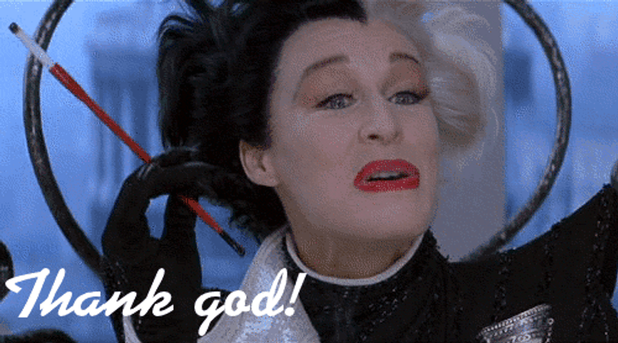Thank God Cruella De Vil GIF