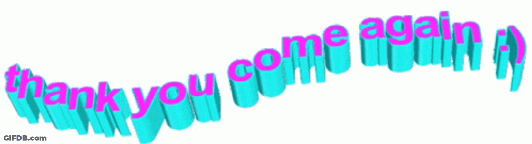 Thank You Come Again Text GIF