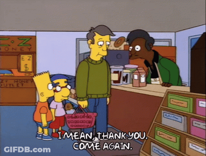 Thank You Come Again The Simpsons GIF