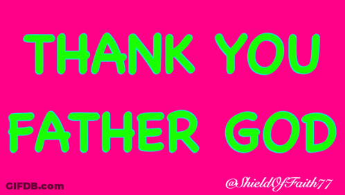 Thank You Father God In Green Letters GIF