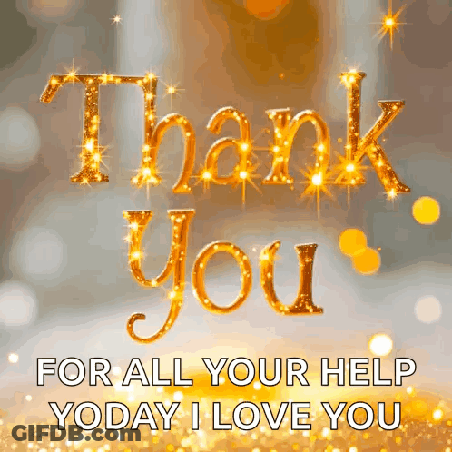 Thank You For All Your Help Today I Love You Greeting Card GIF