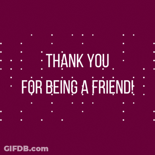 Thank You For Being A Friend On Purple Background GIF