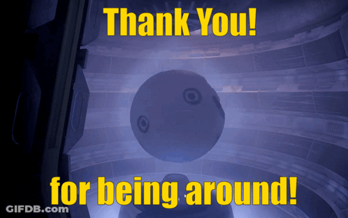 Thank You For Being Around In Yellow Letters GIF