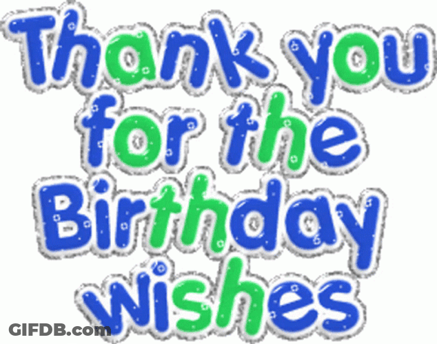 Thank You For The Birthday Wishes Glittering Words GIF