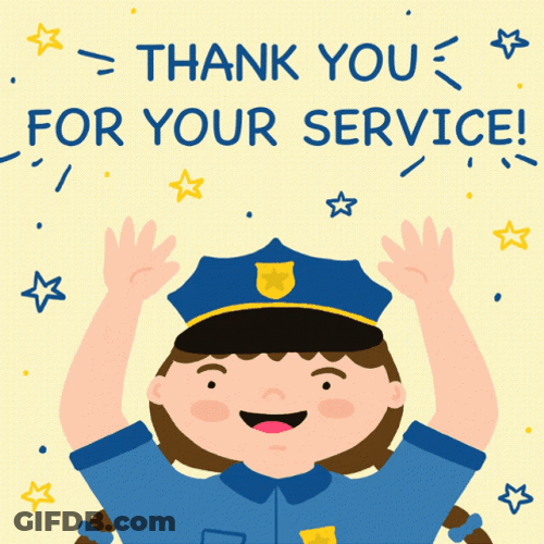 Thank You For Your Service Police GIF