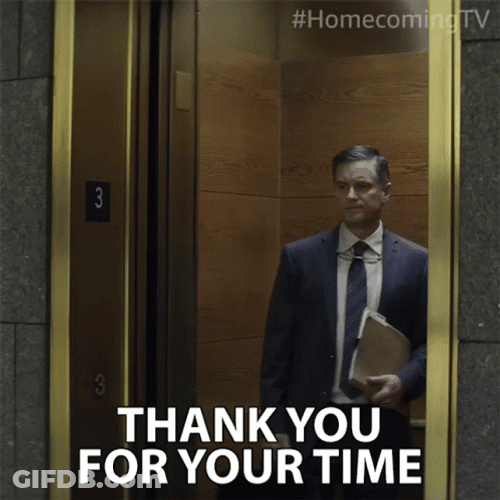 Thank You For Your Time Goodbye GIF