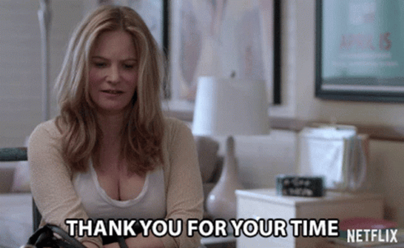 Thank You For Your Time Today Honey GIF