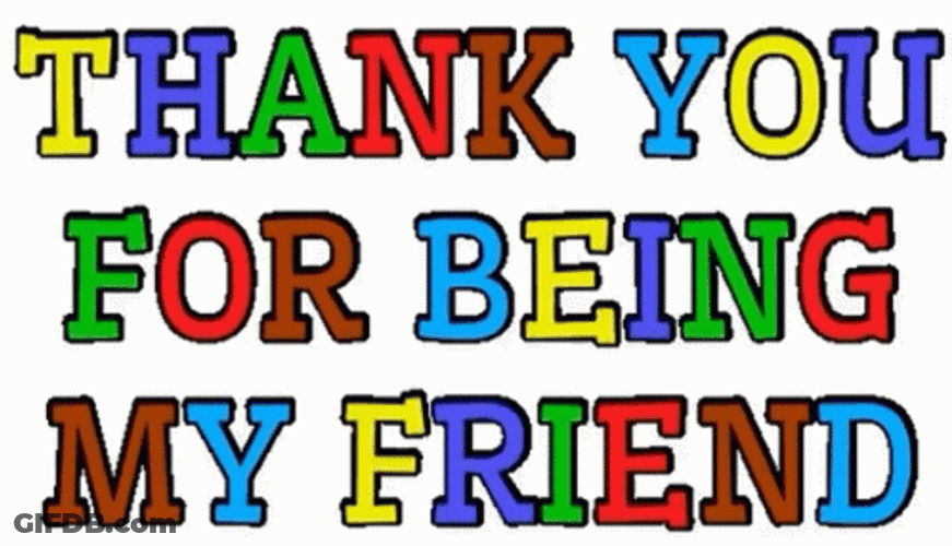 Thank You My Friend GIF