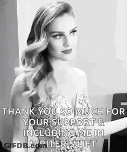 Thank You So Much For Your Support And Including Me In Writer 'S Lift GIF