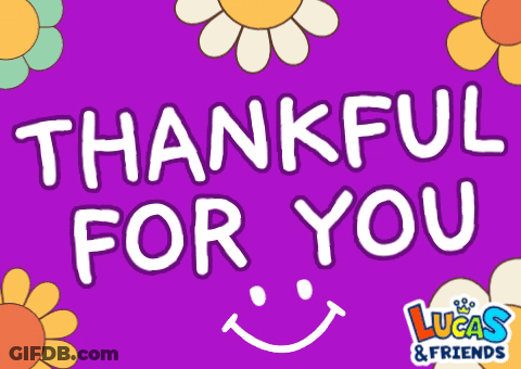 Thankful For You And Lucas & Friends GIF