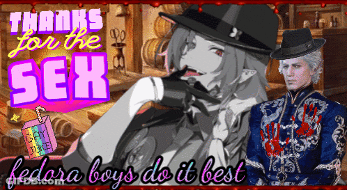 Thanks For The Sex Fedora Boys Do It Best Poster GIF