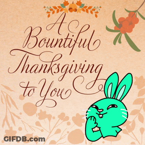 Thanksgiving Card With Green Bunny Saying A Beautiful Thanksgiving To You GIF