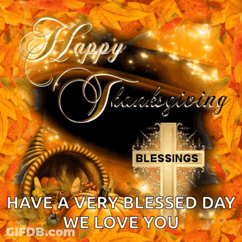 Thanksgiving Cornucopia Cross Have Very Blessed Day GIF
