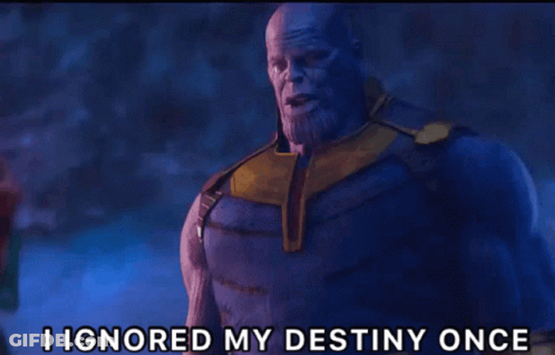 Thanos I Am Inevitable Ignored Destiny GIF