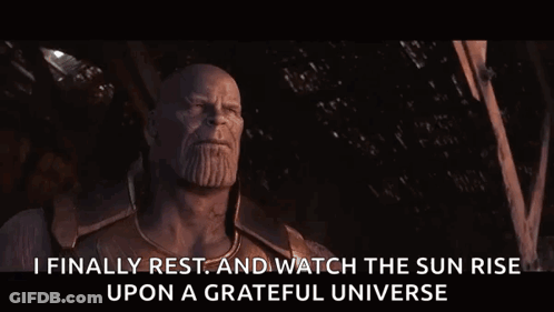 Thanos I Finally Rest And Watch The Sun Rise GIF